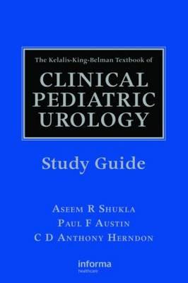 The Kelalis-King-Belman Textbook of Clinical Pediatric Urology Study Guide - Click Image to Close