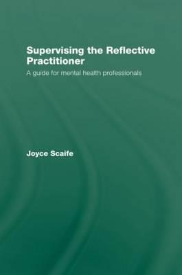 Supervising the Reflective Practitioner - Click Image to Close