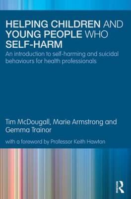 Helping Children and Young People who Self-harm - Click Image to Close