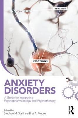 Anxiety Disorders: A Guide for Integrating Psychopharmacology and Psychotherapy - Click Image to Close