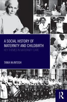 A Social History of Maternity and Childbirth - Click Image to Close