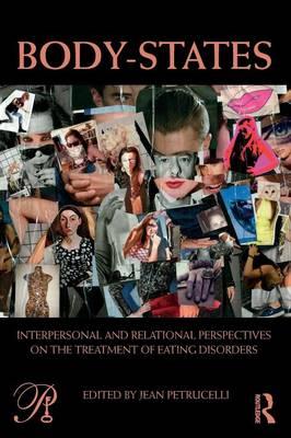 Body-States:Interpersonal and Relational Perspectives on the Treatment of Eating Disorders - Click Image to Close