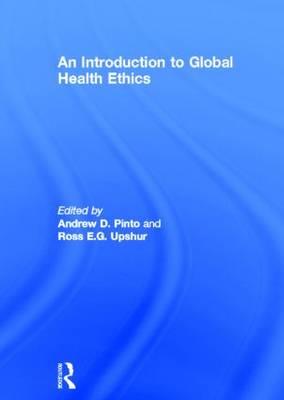 An Introduction to Global Health Ethics - Click Image to Close
