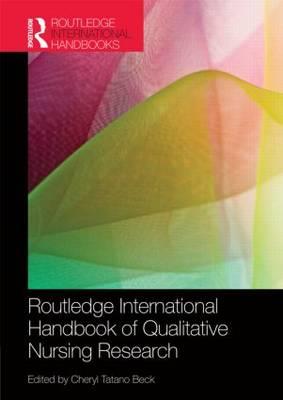 Routledge International Handbook of Qualitative Nursing Research - Click Image to Close