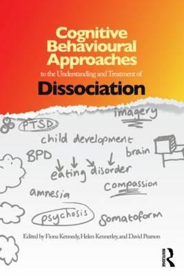 Cognitive Behavioural Approaches to the Understanding and Treatment of Dissociation - Click Image to Close