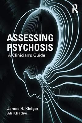 Assessing Psychosis: A Clinician's Guide - Click Image to Close