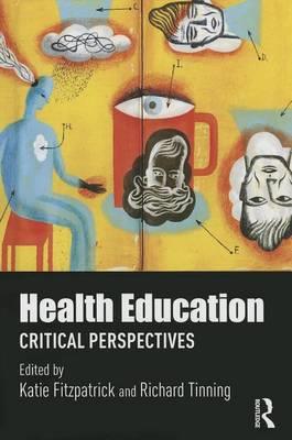 Health Education: Critical Perspectives - Click Image to Close