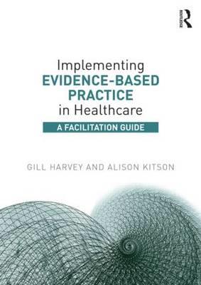 Implementing Evidence-Based Practice in Healthcare - Click Image to Close