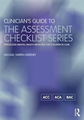 Clinician's Guide to the Assessment Checklist Series: Specialized Mental Health Measures for Children in Care - Click Image to Close