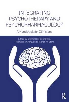 Integrating Psychotherapy and Psychopharmacology: A Handbook for Clinicians - Click Image to Close