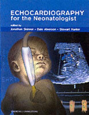 Echocardiography for the Neonatologist - Click Image to Close