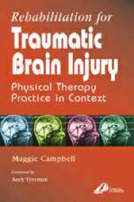 Rehabilitation for Traumatic Brain Injury: Physical Therapy Practice in Context - Click Image to Close