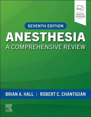  Anesthesia: A Comprehensive Review