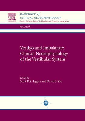 Vertigo and Imbalance: Clinical Neurophysiology of the Vestibular System: Handbook of Clinical Neurophysiology - Click Image to Close