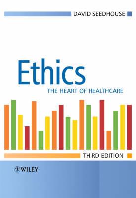 Ethics: The Heart of Healthcare - Click Image to Close