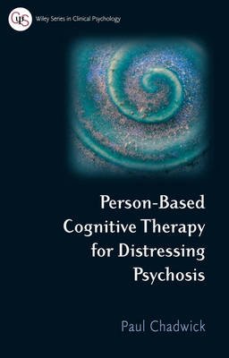 Person Based Cognitive Therapy for Distressing Psychosis - Click Image to Close