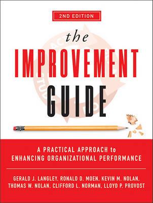 The Improvement Guide: A Practical Approach to Enhancing Organizational Performance 2nd Edition - Click Image to Close