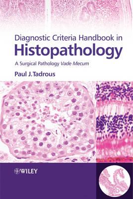 Diagnostic Criteria Handbook in Histopathology: A Surgical Pathology Vade Mecum - Click Image to Close