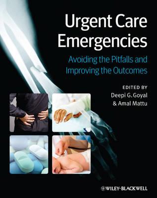 Urgent Care Emergencies: Avoiding the Pitfalls and Improving the Outcomes - Click Image to Close
