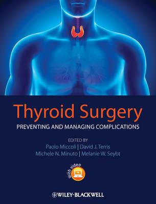 Thyroid Surgery: Preventing and Managing Complications - Click Image to Close