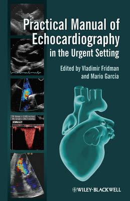 Practical Manual of Echocardiography in the Urgent Setting - Click Image to Close
