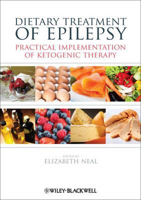 Dietary Treatment of Epilepsy: Practical Implementation of Ketogenic Therapy - Click Image to Close