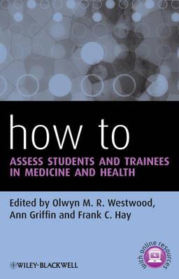 How to Assess Students and Trainees in Medicine and Health - Click Image to Close