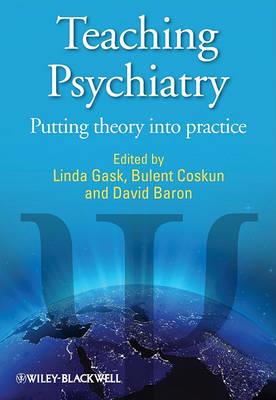 Teaching Psychiatry: Putting Theory into Practice - Click Image to Close