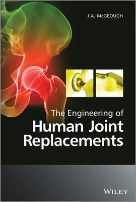 Engineering of Human Joint Replacements, The - Click Image to Close