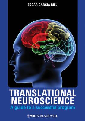 Translational Neuroscience: A Guide to a Successful Program - Click Image to Close