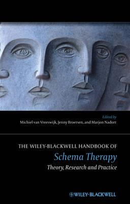 Wiley-Blackwell Handbook of Schema Therapy, The: Theory, Research and Practice - Click Image to Close