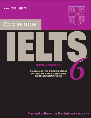Cambridge IELTS 6 Self-study Pack: Examination Papers from University of Cambridge ESOL Examinations - Click Image to Close