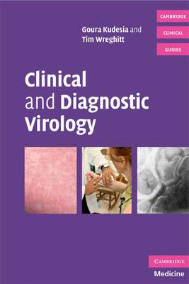 Cambridge Clinical Guides: Clinical and Diagnostic Virology - Click Image to Close