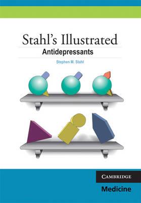 Stahl's Illustrated Antidepressants: Stahl's Illustrated Series - Click Image to Close