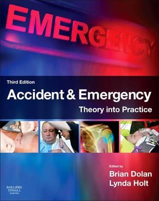 Accident & Emergency: Theory into Practice 3rd Edition - Click Image to Close