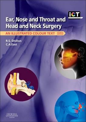 Ear, Nose and Throat and Head and Neck Surgery: An Illustrated Colour Text - Click Image to Close