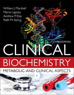 Clinical Biochemistry: Metabolic and Clinical Aspects - Click Image to Close