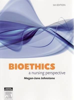 Bioethics: A Nursing Perspective - Click Image to Close