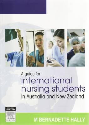 Guide for International Nursing Students in Australia and New Zealand, A - Click Image to Close