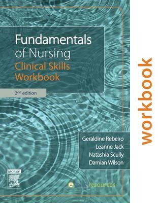 Fundamentals of Nursing: Clinical Skills Workbook - Click Image to Close