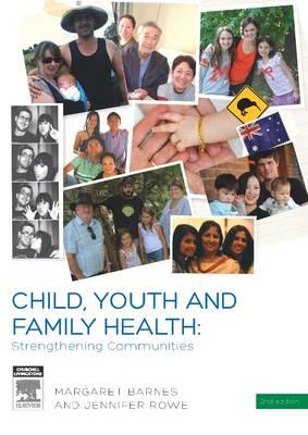 Child, Youth and Family Health: Strengthening Communities 2nd Edition - Click Image to Close