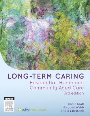 Long Term Caring: Residential, Home, & Community Aged Care 3rd Edition - Click Image to Close