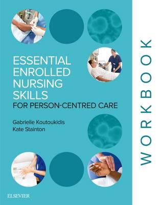 Essential Enrolled Nursing Skills for Person-Centered Care Workbook1st Edition - Click Image to Close