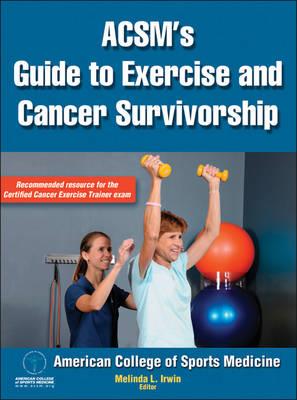 ACSM's Guide to Exercise and Cancer Survivorship - Click Image to Close