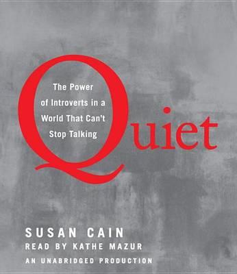 Quiet: The Power of Introverts in a World That Can't Stop Talking -9 audio CDs - Click Image to Close