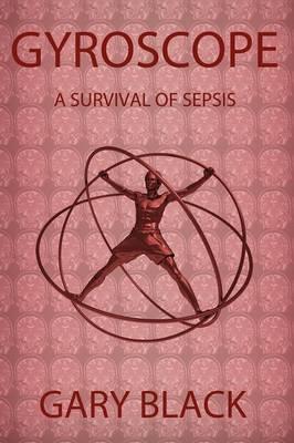 Gyroscope: A Survival of Sepsis - Click Image to Close