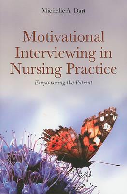 Motivational Interviewing in Nursing Practice: Empowering the Patient - Click Image to Close