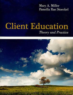 Client Education: Theory and Practice - Click Image to Close