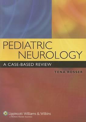Pediatric Neurology: A Case-Based Review - Click Image to Close