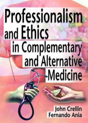 Professionalism and Ethics in Complementary and Alternative Medicine - Click Image to Close